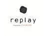 <<replayで人気！！>>全員クーポンはこちら↓↓↓