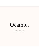 Ocamo..【オカモ】