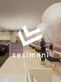 セシマニ 福岡西新店(sesimani)/sesimani 福岡西新店