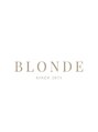 ブロンド 町田(BLONDE)/BLONDE/イルミナ.アディクシー正規取扱い