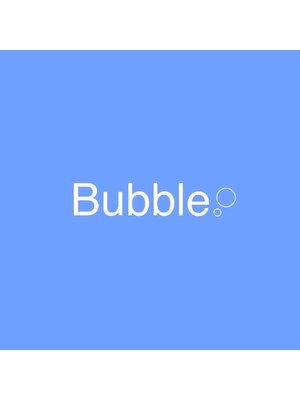 バブル(Bubble)