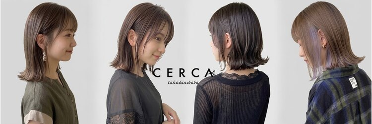 セルカ 高田馬場(CERCA)のサロンヘッダー