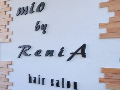 ミオ バイ レニア(mio by ReniA)の写真