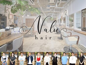 Nalu hair 越谷【ナルヘアー】