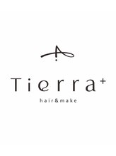 Tierra＋【ティエラプラス】