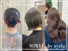 ミリィバイアヤラ 船橋店(MIRYI by ayala)