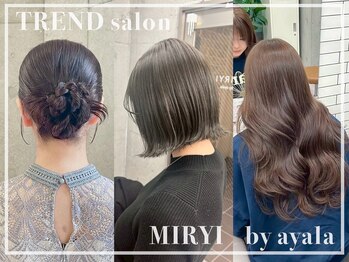 MIRYI by ayala 船橋店【ミリィ バイ アヤラ】