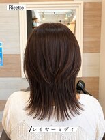 ヘアーリゾートサロン リチェット(Hair Resort Salon Ricetto)&nbsp;レイヤーミディ