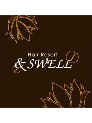 ヘアリゾート アンド スウェル(Hair Resort ＆SWELL)