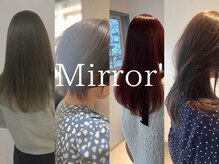 ミラー(Mirror’)
