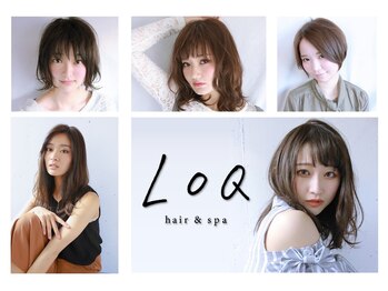 LOQ hair&spa【ロク ヘアアンドスパ】