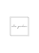 elle garden【エル ガーデン】