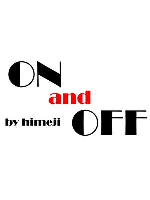 オンアンドオフ バイ ヒメジ(ONandOFF by himeji)