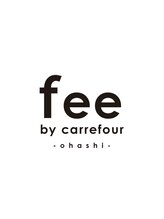 髪質改善&Spa fee by carrefour 大橋店[フィー・バイ・カルフール大橋]