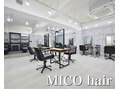 MICO hair【ミコ　ヘアー】