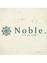 Noble.