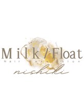 ヘアセット専門店 Milk/Float 名古屋錦店【ミルフロート】