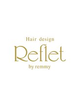 ルフレバイレミー 新宿店(Reflet by remmy) ルフレバイ レミー