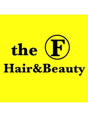 ヘアーアンドビューティーザ エフ(Hair Beauty the F)