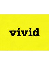vivid【ヴィヴィッド】