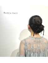 リミックスヘアー(Remix hair)&nbsp;結婚式お呼ばれヘアアレンジ