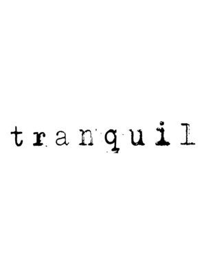 トランクイル(tranquil)