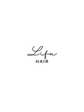 リフヘアー(Lifu hair)&nbsp;Lifu hair