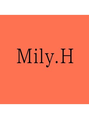 ミリー(Mily.H)