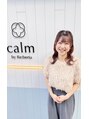カームバイリベルタ(calm by Re:berta) 平木 亜美