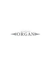 ORGAN 【オルガン】
