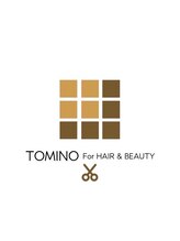 TOMINO For HAIR&BEAUTY