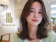 ラファンジュ ヘアー(Rohange hair)