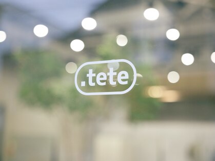 テテ(.tete)の写真