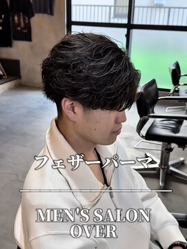 オーバー 町田店(OVER) フェザーパーマ【町田/メンズ/パーマ/眉毛/ブリーチ】