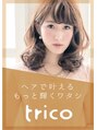 トリコ 都島店(trico) trico スタイル
