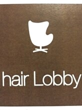 hair Lobby　【ヘア ロビー】