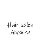 Hair salon Alvaora【アルバオラ】