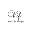 ヴィフ ヘアアンドデザイン(Vif hair&design)のお店ロゴ