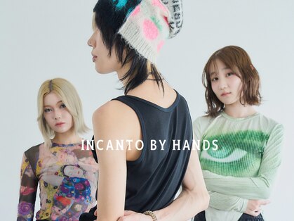 インカント バイ ハンズ incanto by handsの写真