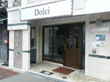 ドルチ(Dolci)の雰囲気（【Dolci】外観はこんな感じ☆）