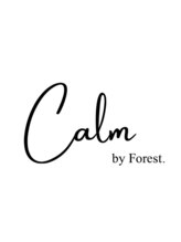 Calm by Forest. 髪質改善　個室美容室　三郷中央　【カーム】
