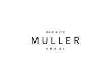 MULLER-SOEUR 春日井店【ミュラースール】【5月1日NEW OPEN（予定）】
