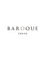バロックトーキョー(BAROQUE TOKYO)/BAROQUE TOKYO/バロックトーキョー　