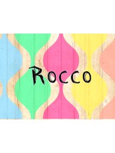 ROCCO　【ロッコ】