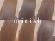 ミリッシュ 枚方店(mirish)の写真
