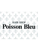 Poisson　Bleu　【ポワソン　ブル】