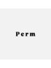 【CUT・Perm】スパイラルパーマ・ツイストスパイラル