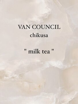 ヴァンカウンシル 千種 【VAN COUNCIL千種】milk tea