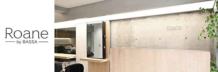ロアネ バイ バサ 都立家政店(Roane by BASSA)のサロンヘッダー