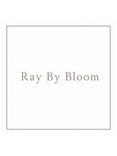 Ray By Bloom【レイ バイ ブルーム】【9月14日 NEW OPEN(予定)】 加納 優希